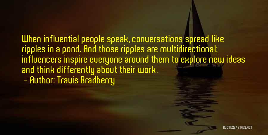 Influencers Quotes By Travis Bradberry