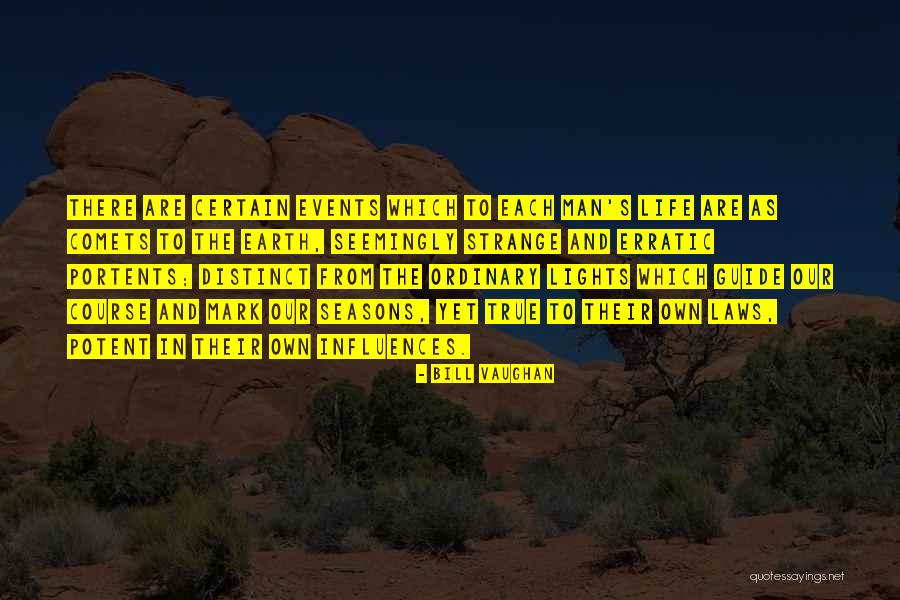 Influences In Life Quotes By Bill Vaughan Influences In Life Quotes By Bill Vaughan