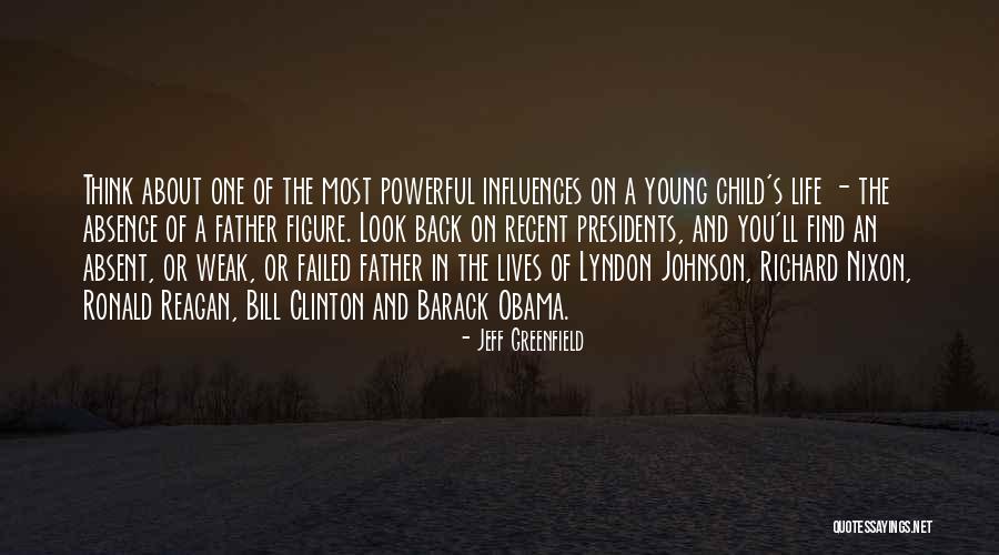 Influences In Life Quotes By Jeff Greenfield Influences In Life Quotes By Jeff Greenfield