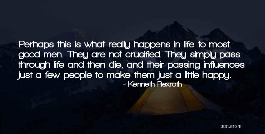 Influences In Life Quotes By Kenneth Rexroth Influences In Life Quotes By Kenneth Rexroth