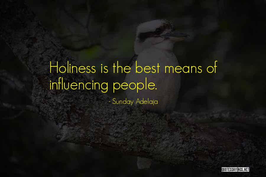 Influencing People Quotes By Sunday Adelaja Influencing People Quotes By Sunday Adelaja