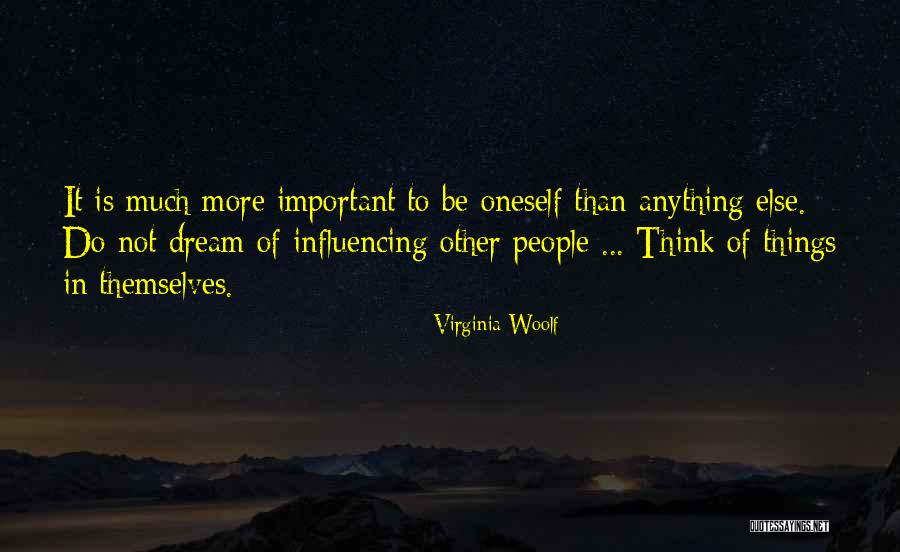 Influencing People Quotes By Virginia Woolf Influencing People Quotes By Virginia Woolf