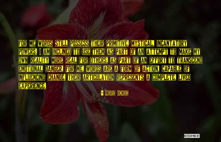 Influencing Quotes By Ingrid Bengis Influencing Quotes By Ingrid Bengis