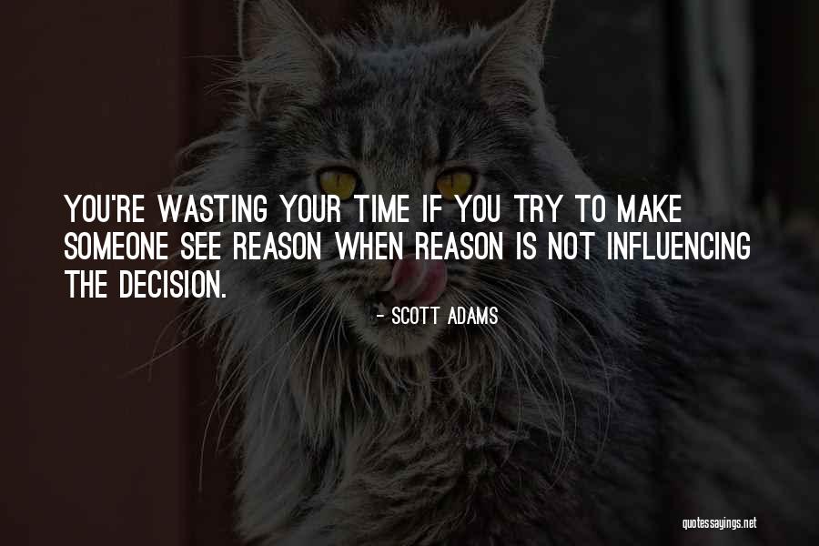 Influencing Quotes By Scott Adams Influencing Quotes By Scott Adams