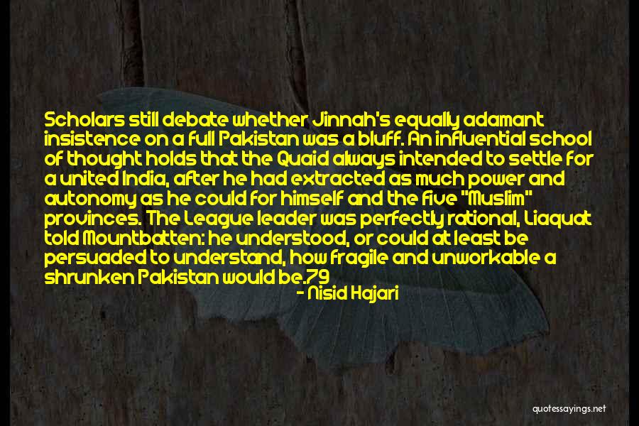 Influential Leader Quotes By Nisid Hajari Influential Leader Quotes By Nisid Hajari