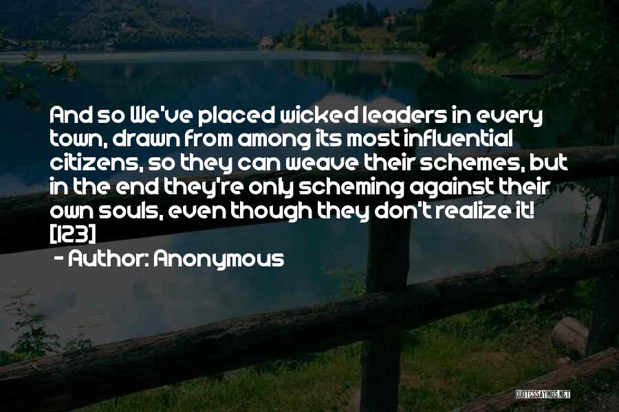 Influential Leaders Quotes By Anonymous