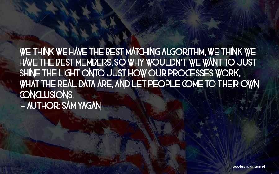 Influential Leaders Quotes By Sam Yagan