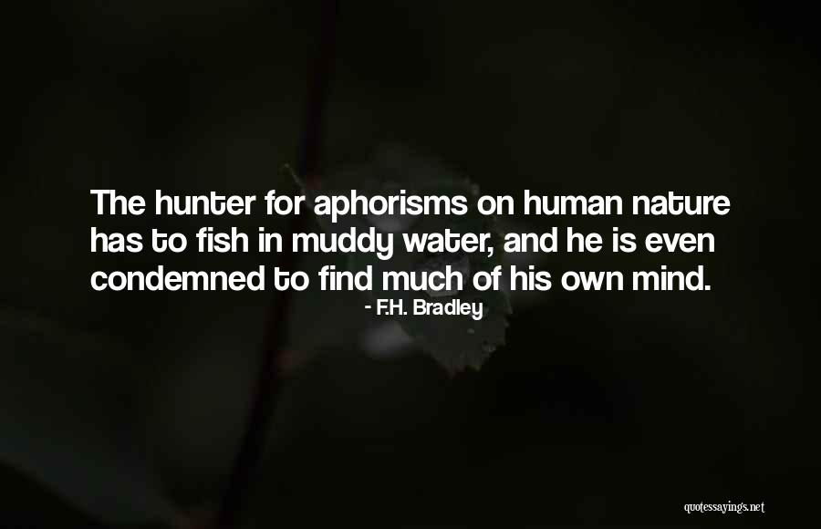 Influentially Quotes By F.H. Bradley Influentially Quotes By F.H. Bradley