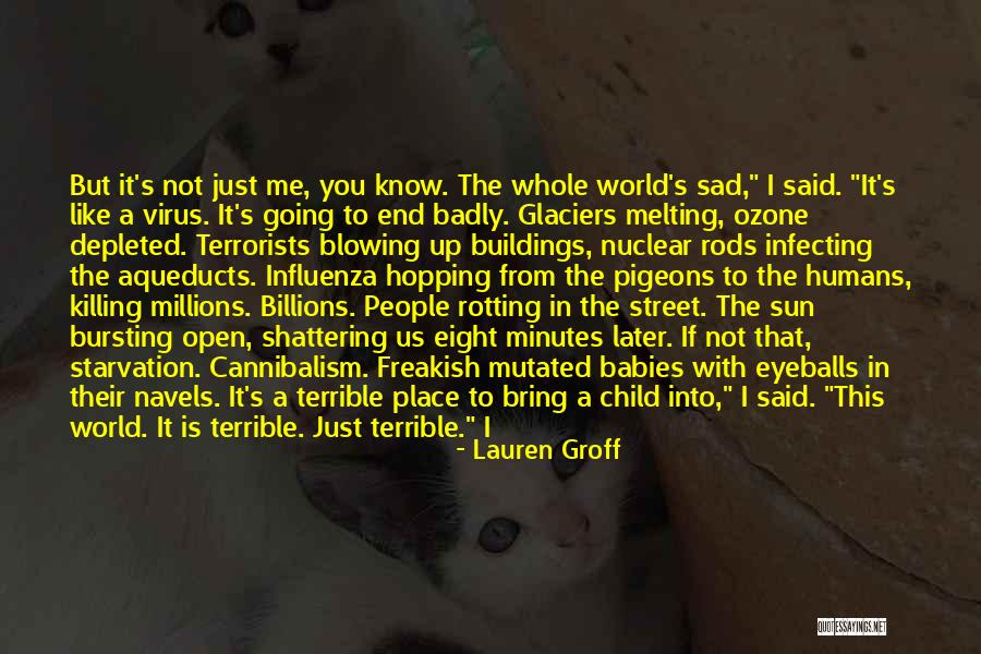 Influenza A Quotes By Lauren Groff Influenza A Quotes By Lauren Groff