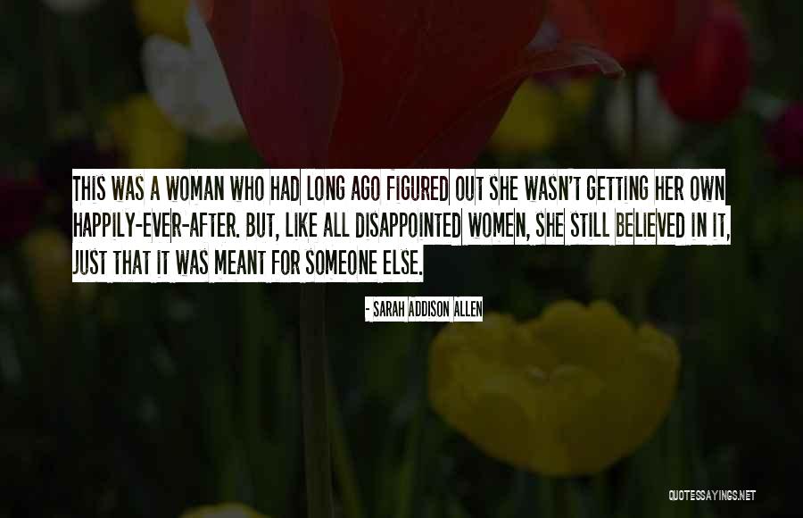 Influir Present Quotes By Sarah Addison Allen Influir Present Quotes By Sarah Addison Allen