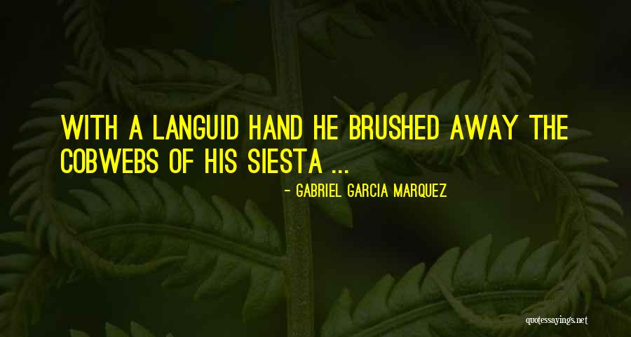 Influir Preterite Quotes By Gabriel Garcia Marquez Influir Preterite Quotes By Gabriel Garcia Marquez