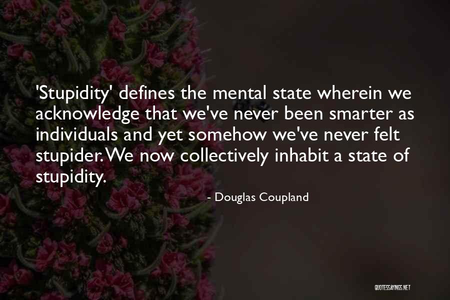 Influjo Malefico Quotes By Douglas Coupland