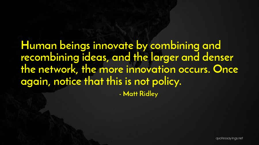 Influjo Psiquico Quotes By Matt Ridley Influjo Psiquico Quotes By Matt Ridley