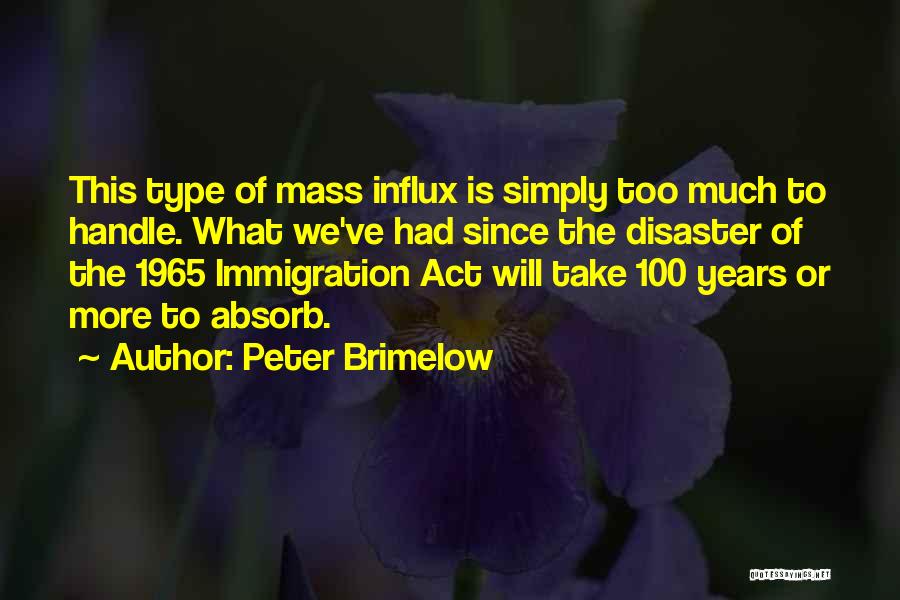 Influx Quotes By Peter Brimelow