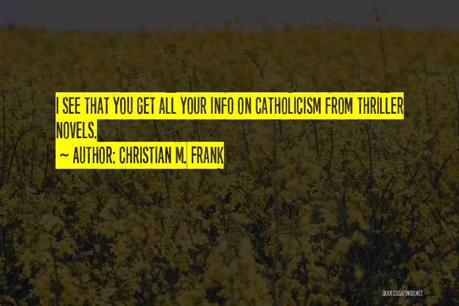 Info Quotes By Christian M. Frank