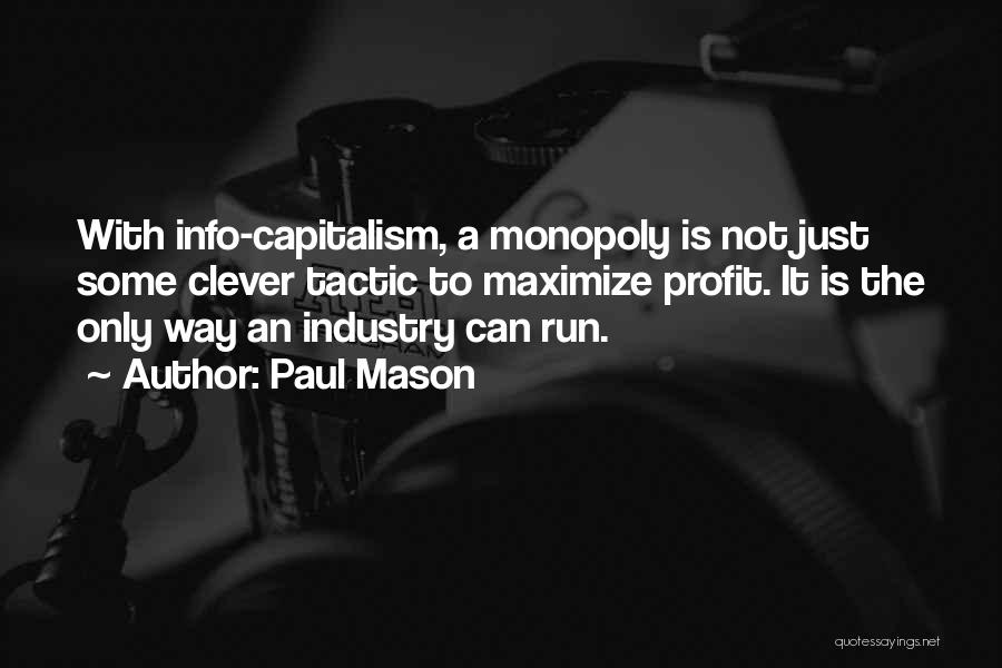 Info Quotes By Paul Mason