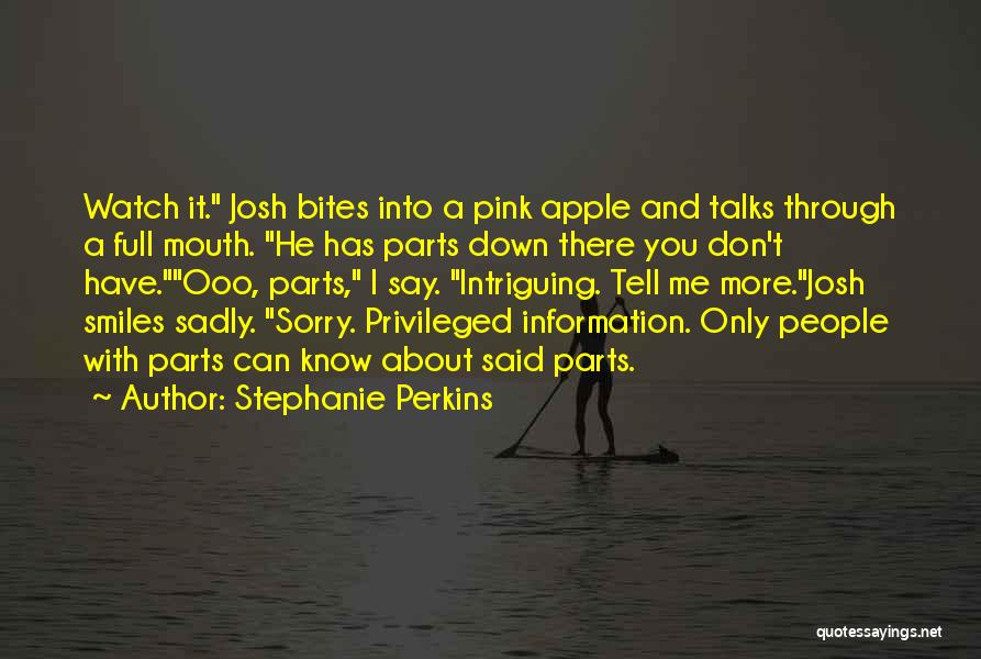 Info Quotes By Stephanie Perkins