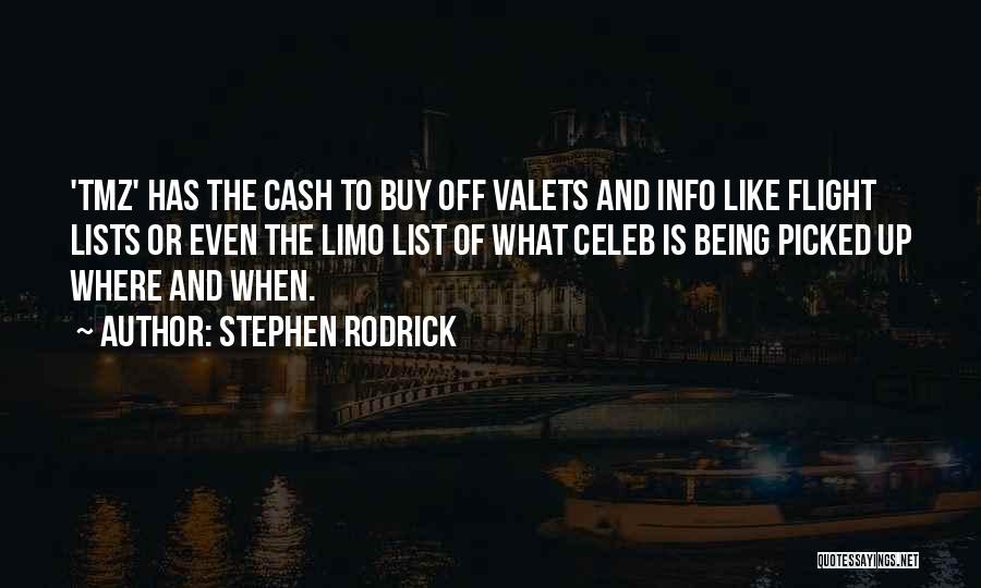 Info Quotes By Stephen Rodrick