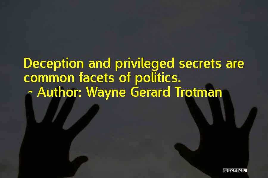 Info Quotes By Wayne Gerard Trotman