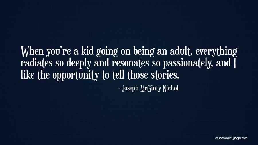 Infobits For Kids Quotes By Joseph McGinty Nichol Infobits For Kids Quotes By Joseph McGinty Nichol