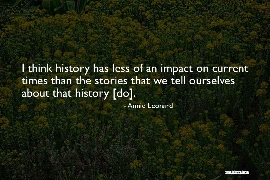 Informaci N Geogr Fica Quotes By Annie Leonard Informaci N Geogr Fica Quotes By Annie Leonard