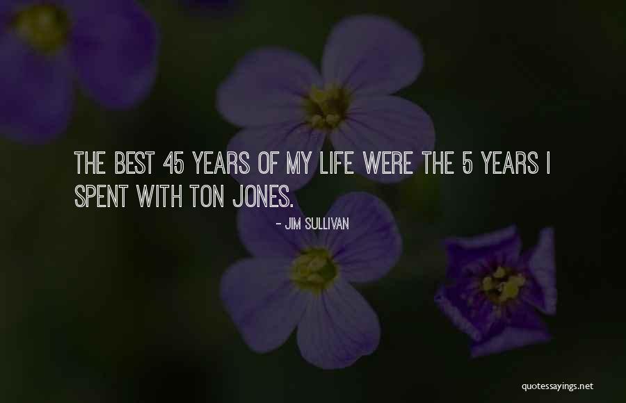 Informaciones De Garrapatas Quotes By Jim Sullivan
