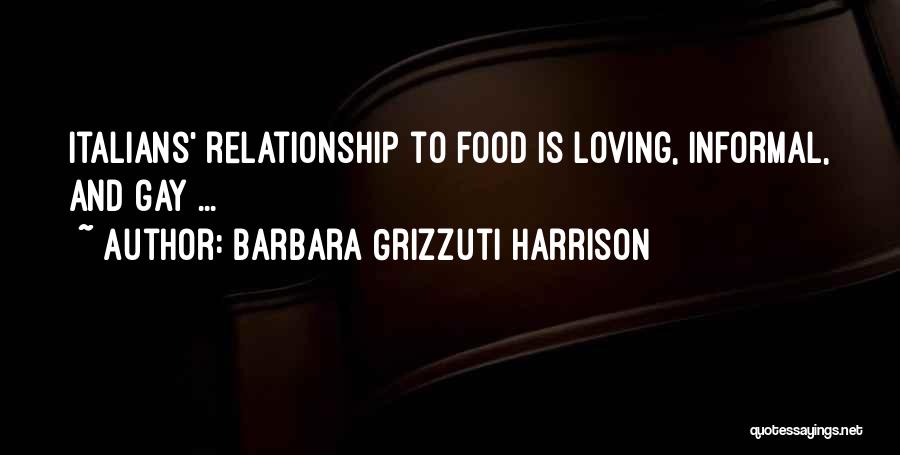 Informal Quotes By Barbara Grizzuti Harrison