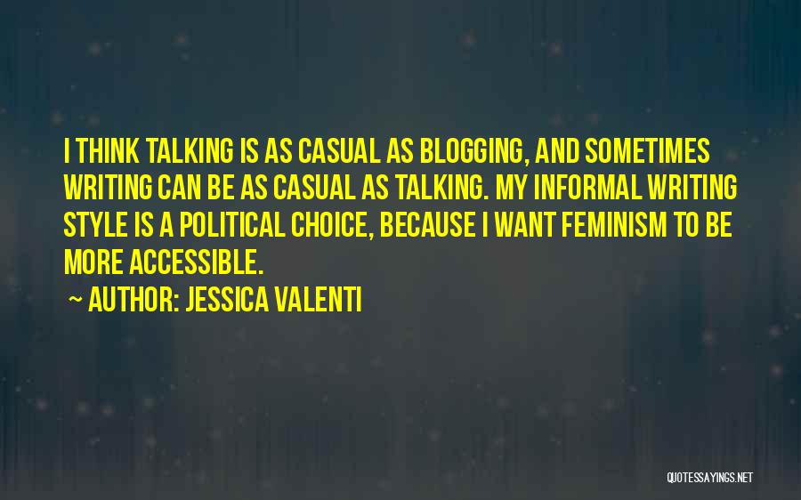 Informal Quotes By Jessica Valenti