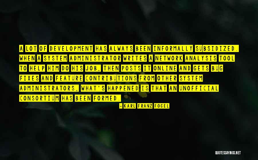 Informally Quotes By Karl Franz Fogel Informally Quotes By Karl Franz Fogel