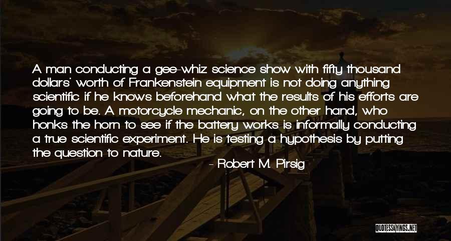 Informally Quotes By Robert M. Pirsig Informally Quotes By Robert M. Pirsig