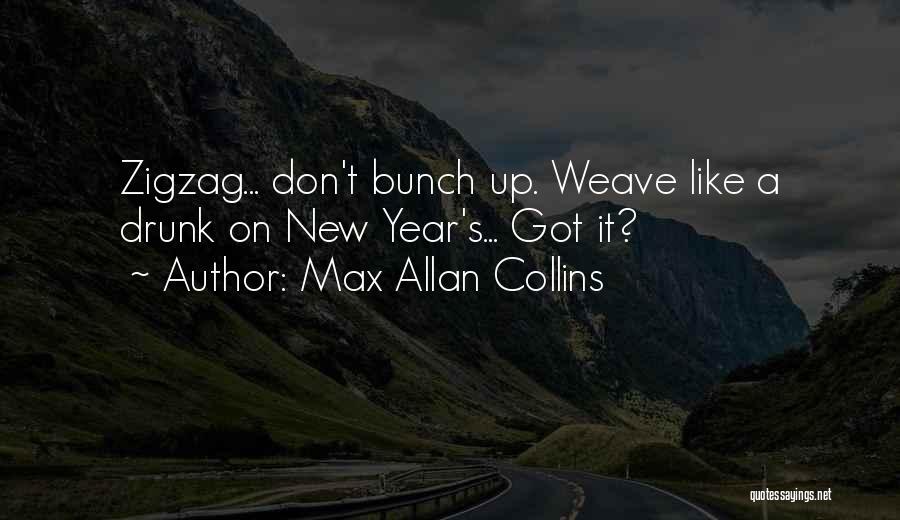 Informarle Que Quotes By Max Allan Collins