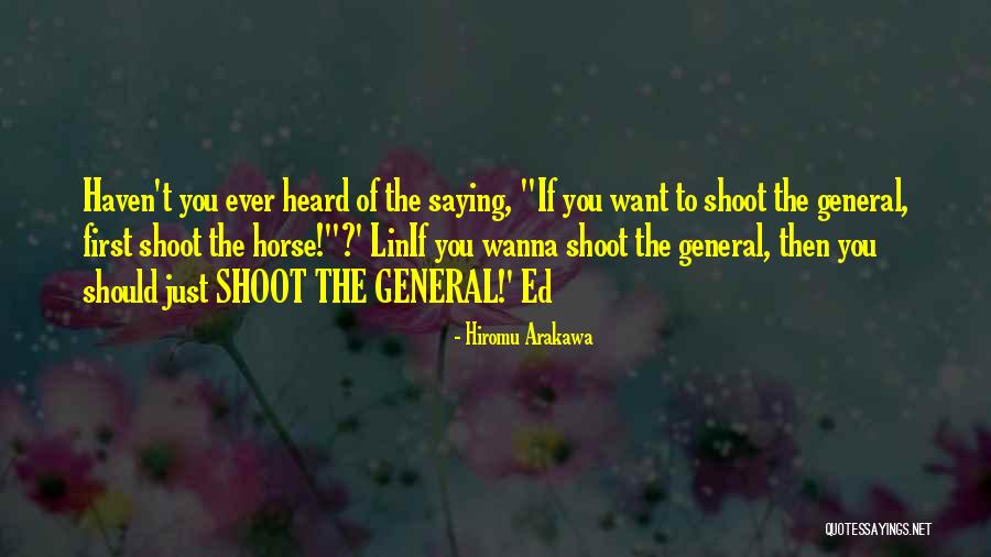Informatioal Quotes By Hiromu Arakawa Informatioal Quotes By Hiromu Arakawa