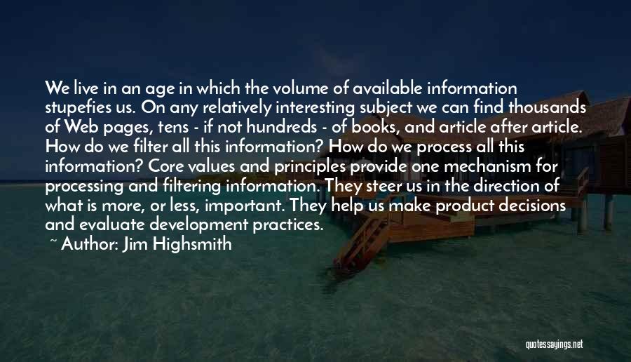 Information Age Quotes By Jim Highsmith