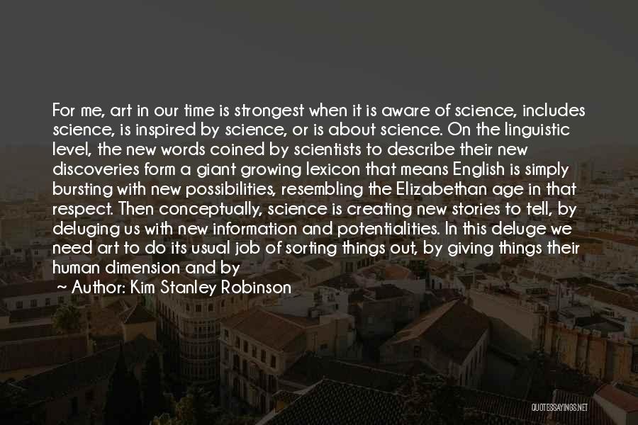 Information Age Quotes By Kim Stanley Robinson