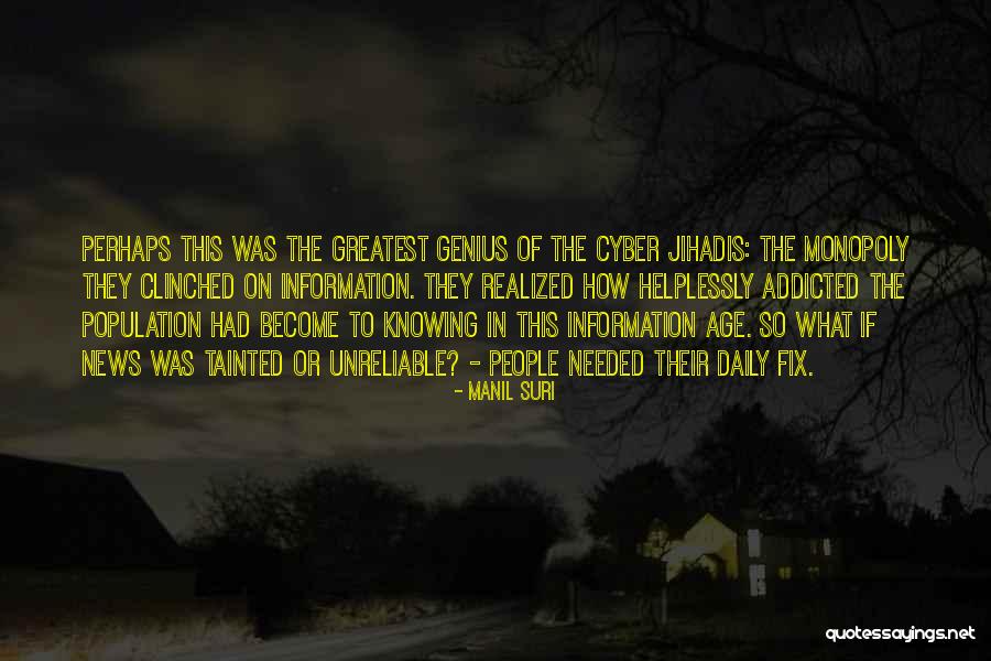 Information Age Quotes By Manil Suri Information Age Quotes By Manil Suri