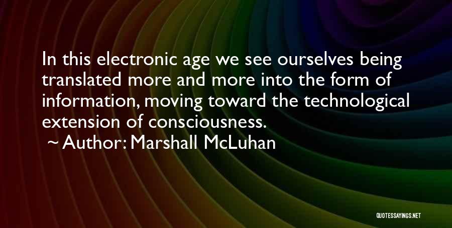 Information Age Quotes By Marshall McLuhan