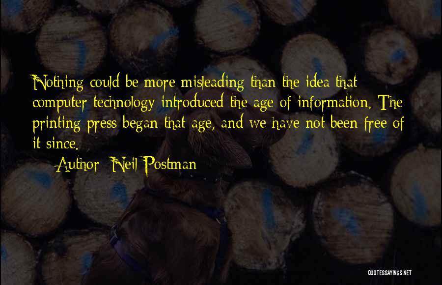 Information Age Quotes By Neil Postman