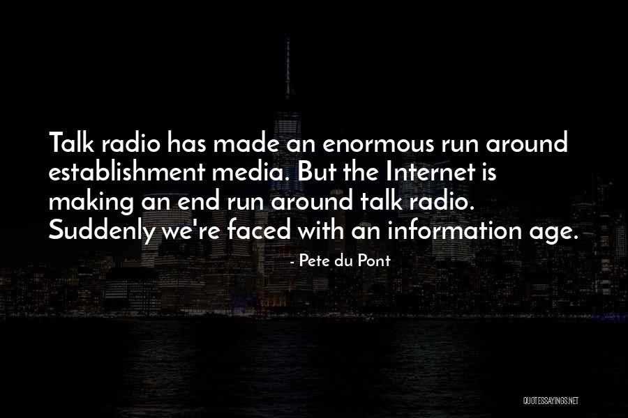 Information Age Quotes By Pete Du Pont