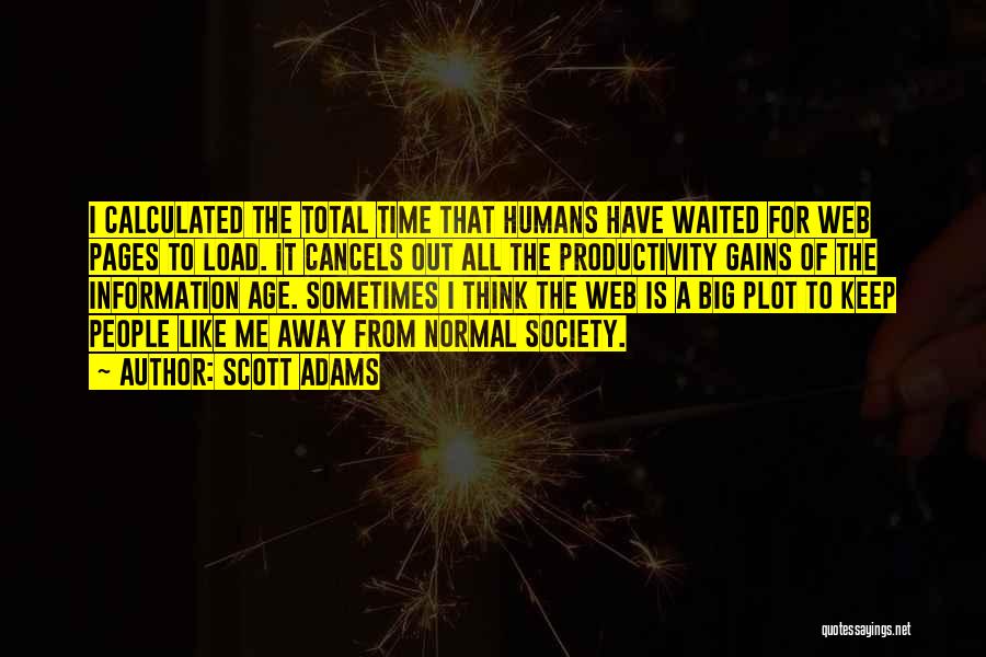 Information Age Quotes By Scott Adams Information Age Quotes By Scott Adams