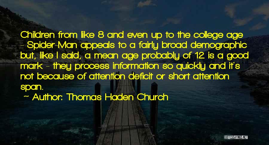 Information Age Quotes By Thomas Haden Church