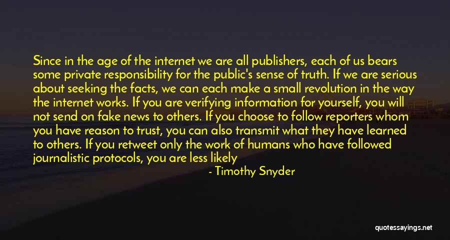 Information Age Quotes By Timothy Snyder