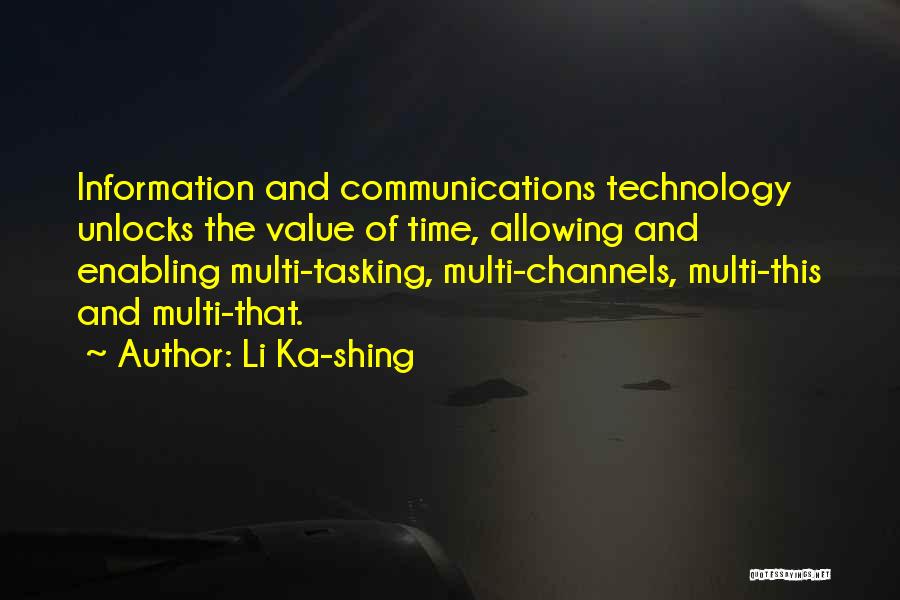 Information And Communications Technology Quotes By Li Ka-shing