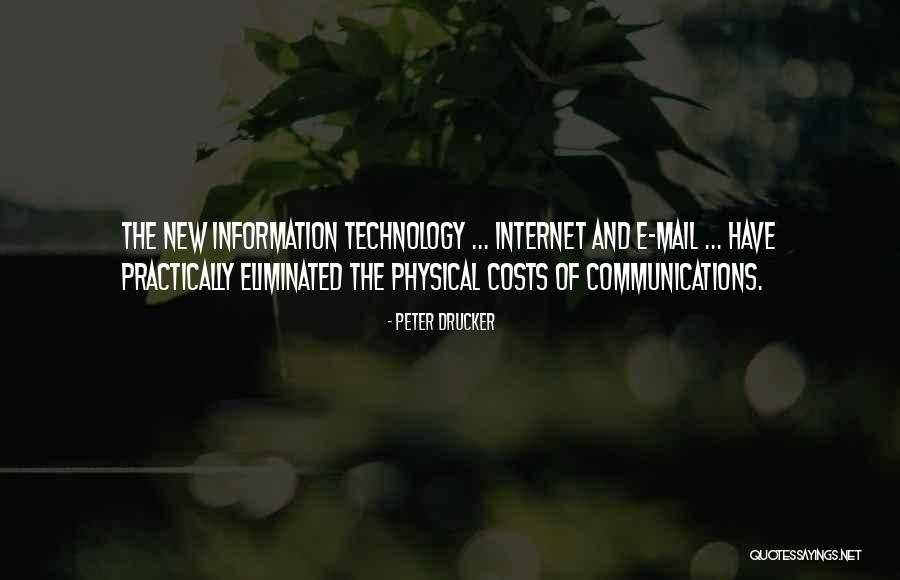 Information And Communications Technology Quotes By Peter Drucker