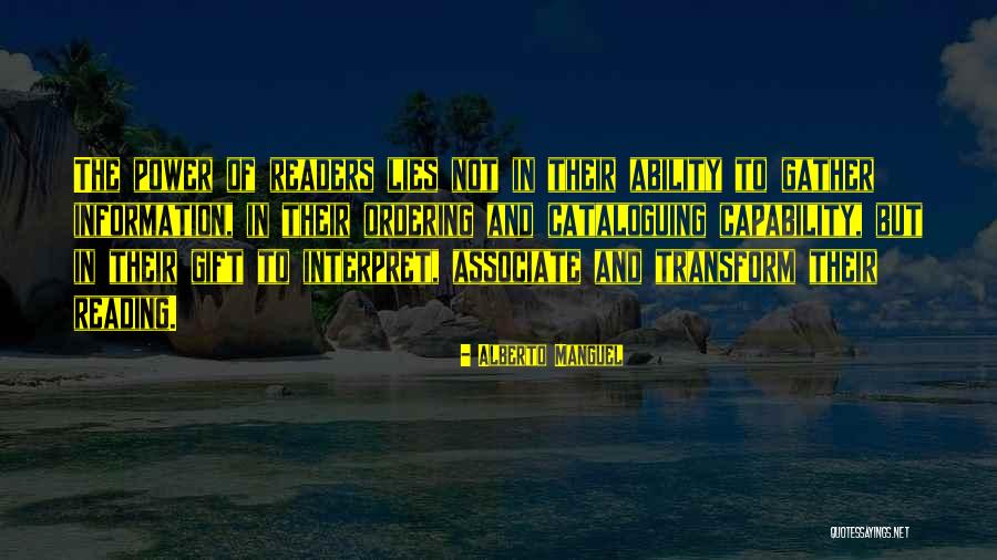 Information And Power Quotes By Alberto Manguel Information And Power Quotes By Alberto Manguel