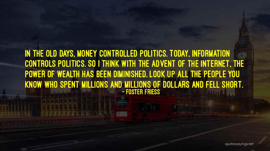 Information And Power Quotes By Foster Friess Information And Power Quotes By Foster Friess