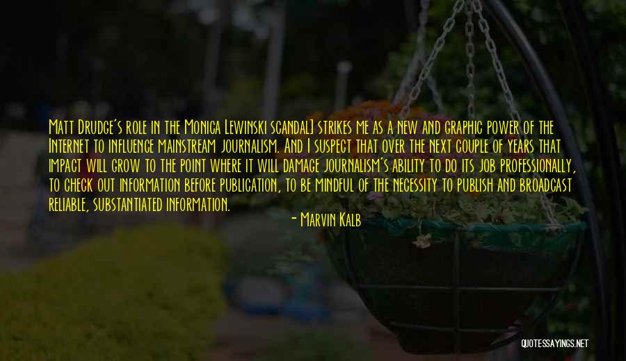 Information And Power Quotes By Marvin Kalb Information And Power Quotes By Marvin Kalb