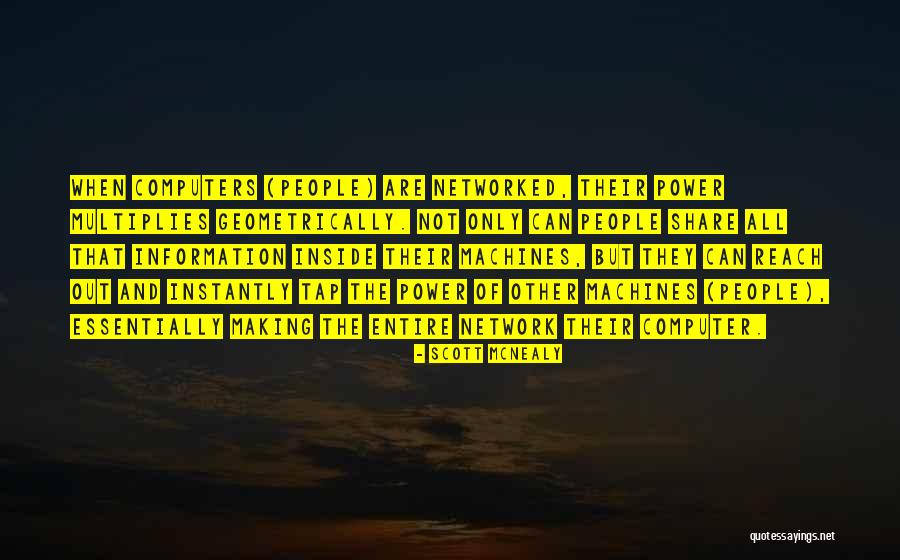 Information And Power Quotes By Scott McNealy Information And Power Quotes By Scott McNealy