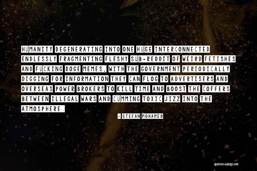 Information And Power Quotes By Stefan Mohamed Information And Power Quotes By Stefan Mohamed