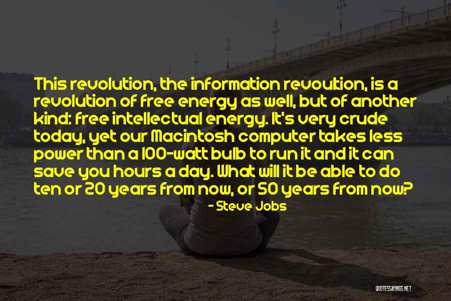 Information And Power Quotes By Steve Jobs Information And Power Quotes By Steve Jobs