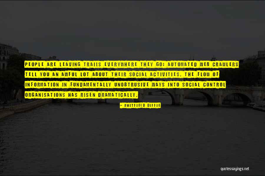 Information Flow Quotes By Whitfield Diffie Information Flow Quotes By Whitfield Diffie